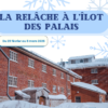 La Relâche à l’Ilot des Palais