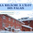 La Relâche à l’Ilot des Palais