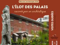 Visites guidées avec Paul-Gaston L’Anglais : L’Îlot des Palais raconté par un archéologue!